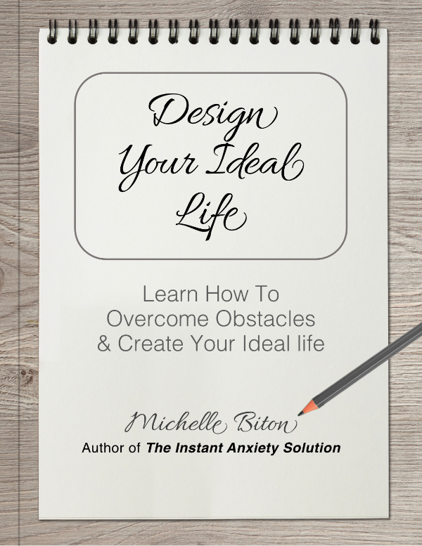 design your ideal life - learn how to overcome obstacles and create your ideal life